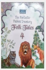 The Fantastic Fables Treasury - Folk Tales 4